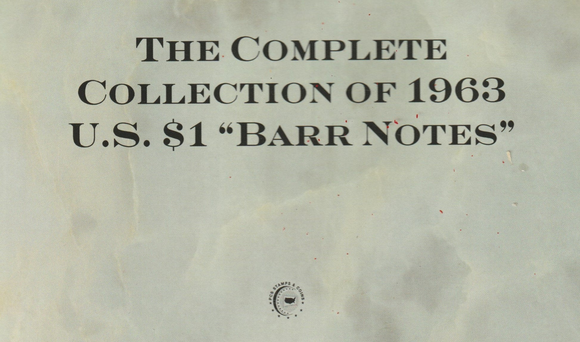 Album cover for 'The Complete Collection of 1963 U.S. $1 Barr Notes' 